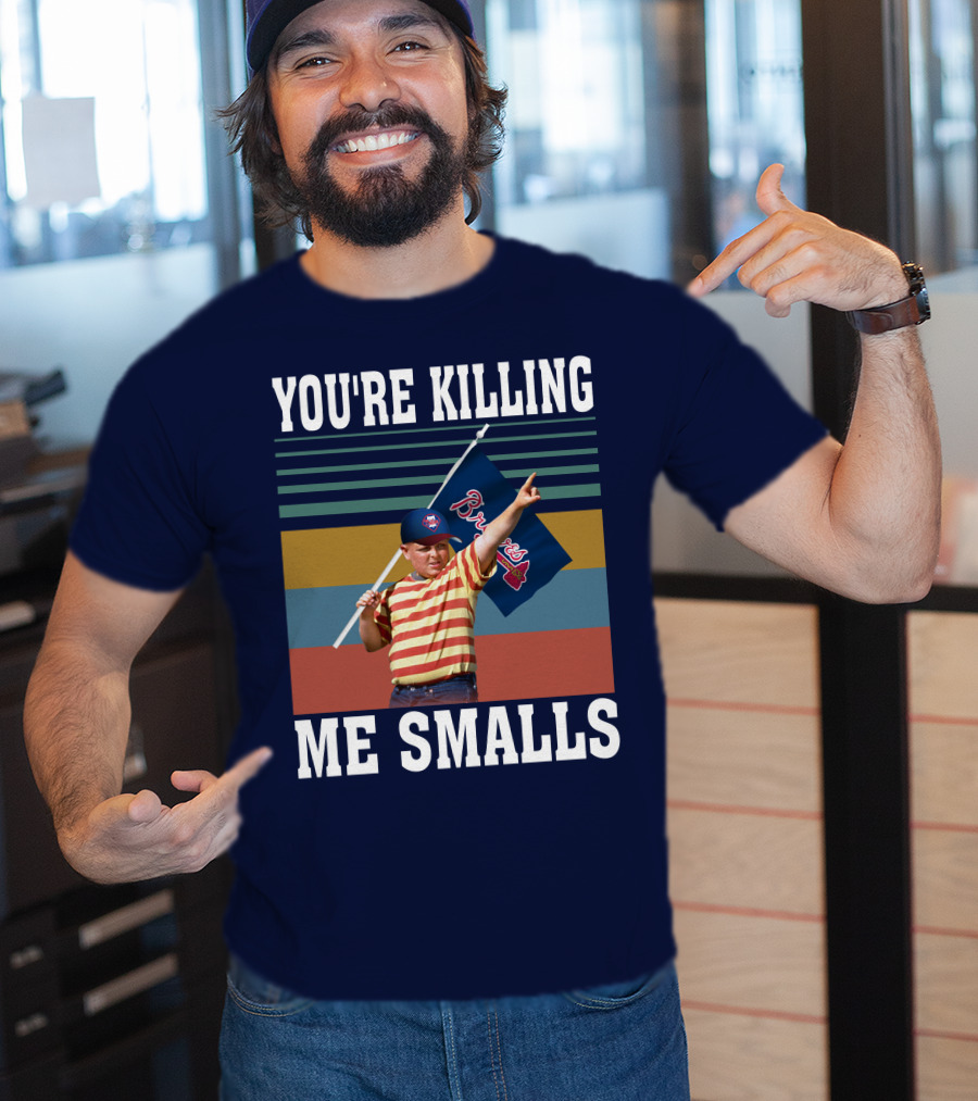 You're Killing Me Smalls Braves Flag Stripes T-Shirt