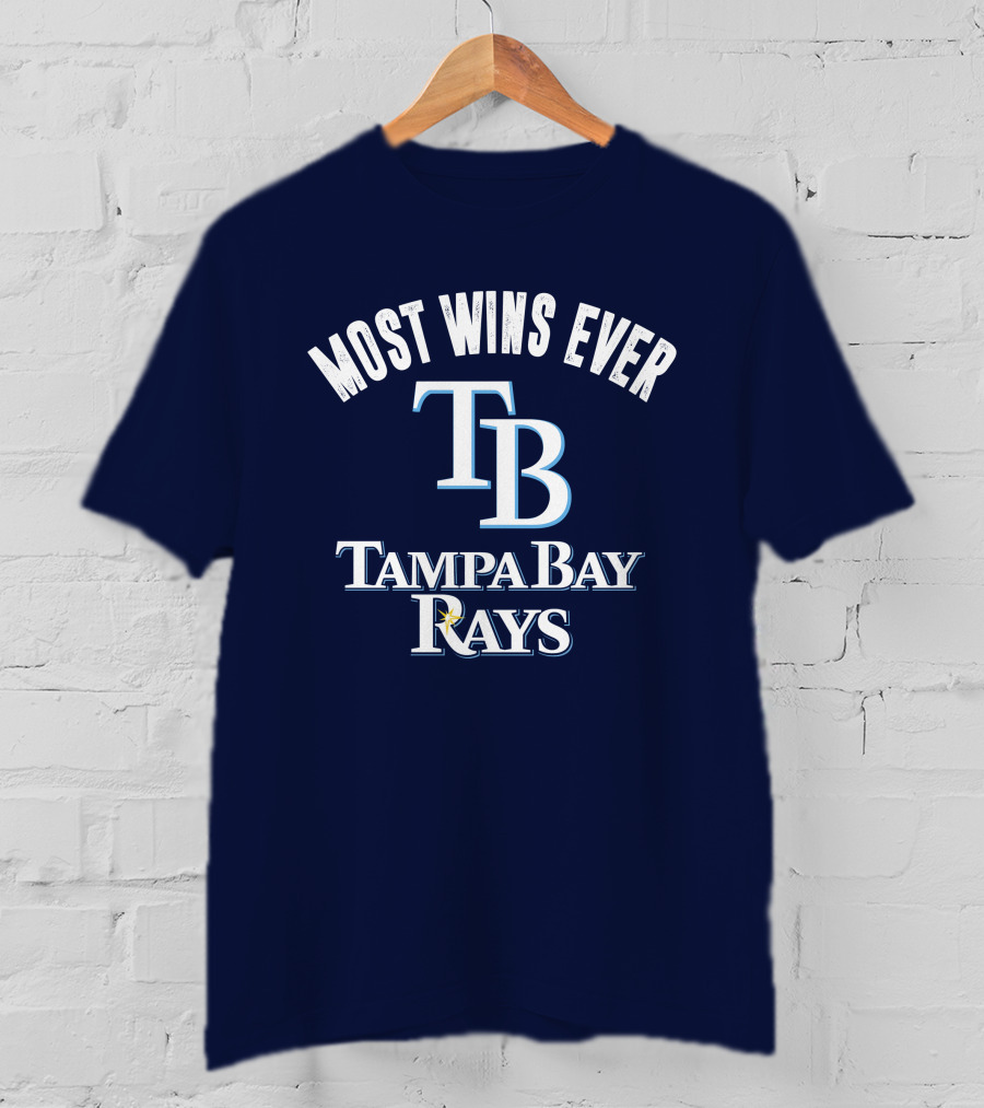 Most Wins Ever Tampa Bay Rays T-Shirt