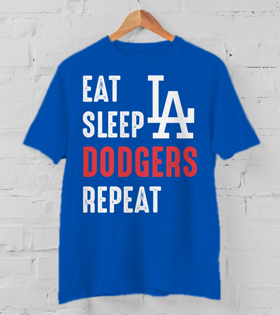 Eat Sleep Dodgers Repeat La T-Shirt