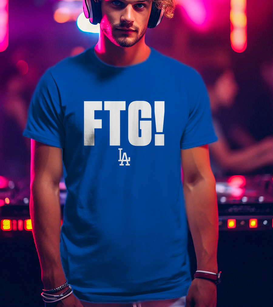 Ftg! La Dodgers T-Shirt