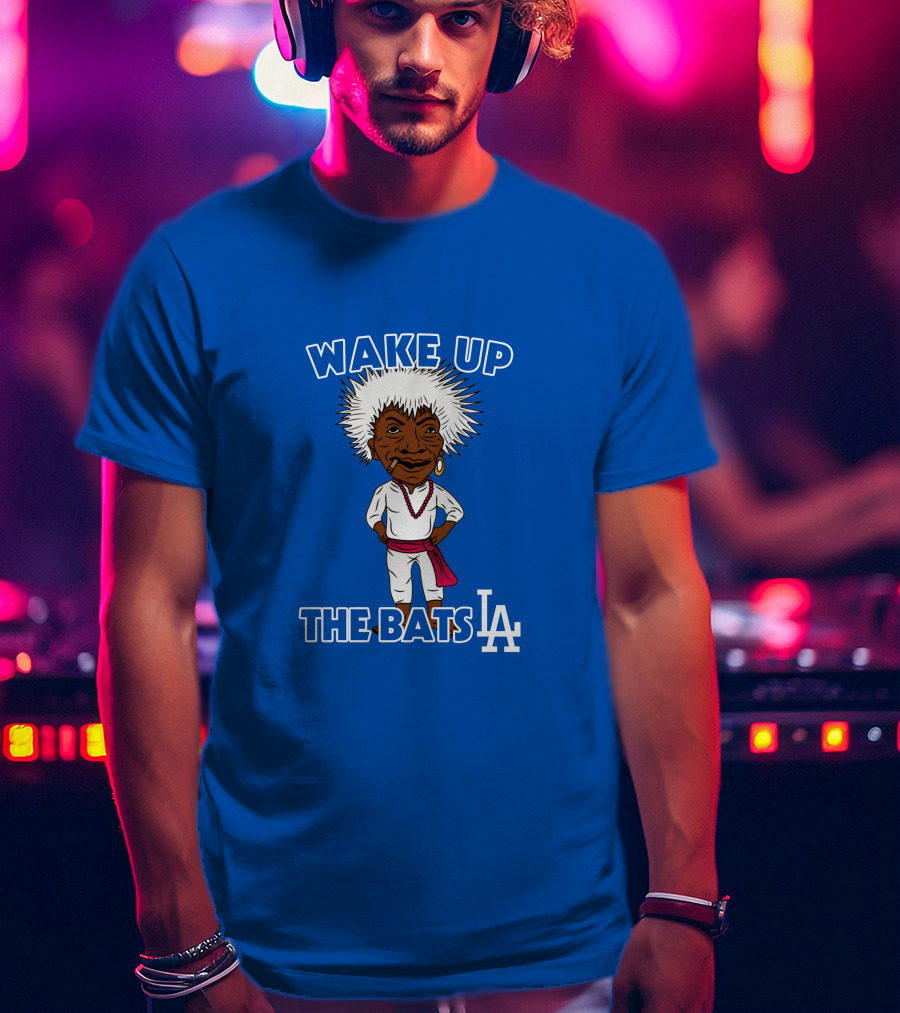 Wake Up The Bats La Dodgers T-Shirt