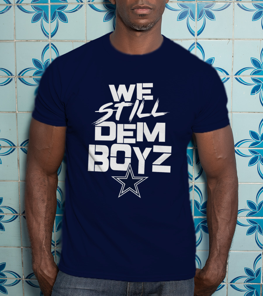 We Still Dem Boyz Star T-Shirt
