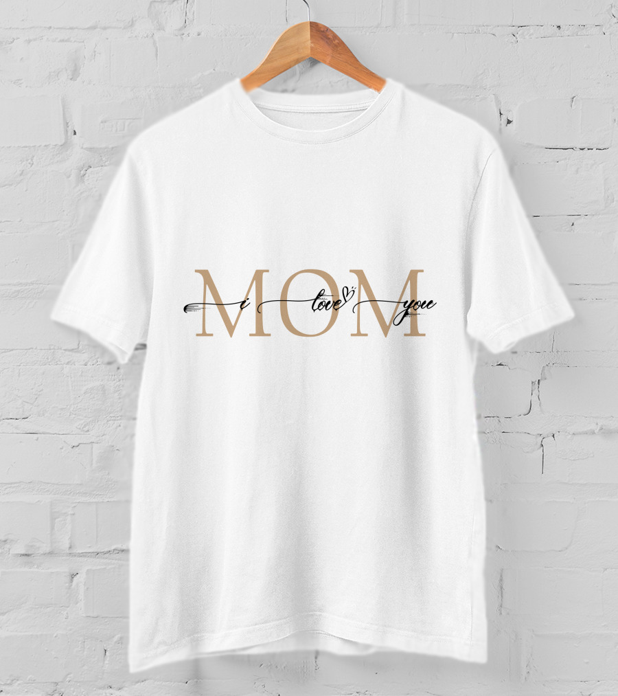 MOM I Love You Heart Script T-Shirt