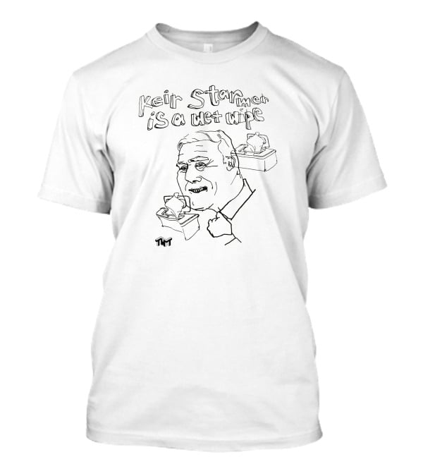 Keir Starmer Is A Wet Wipe T-Shirt