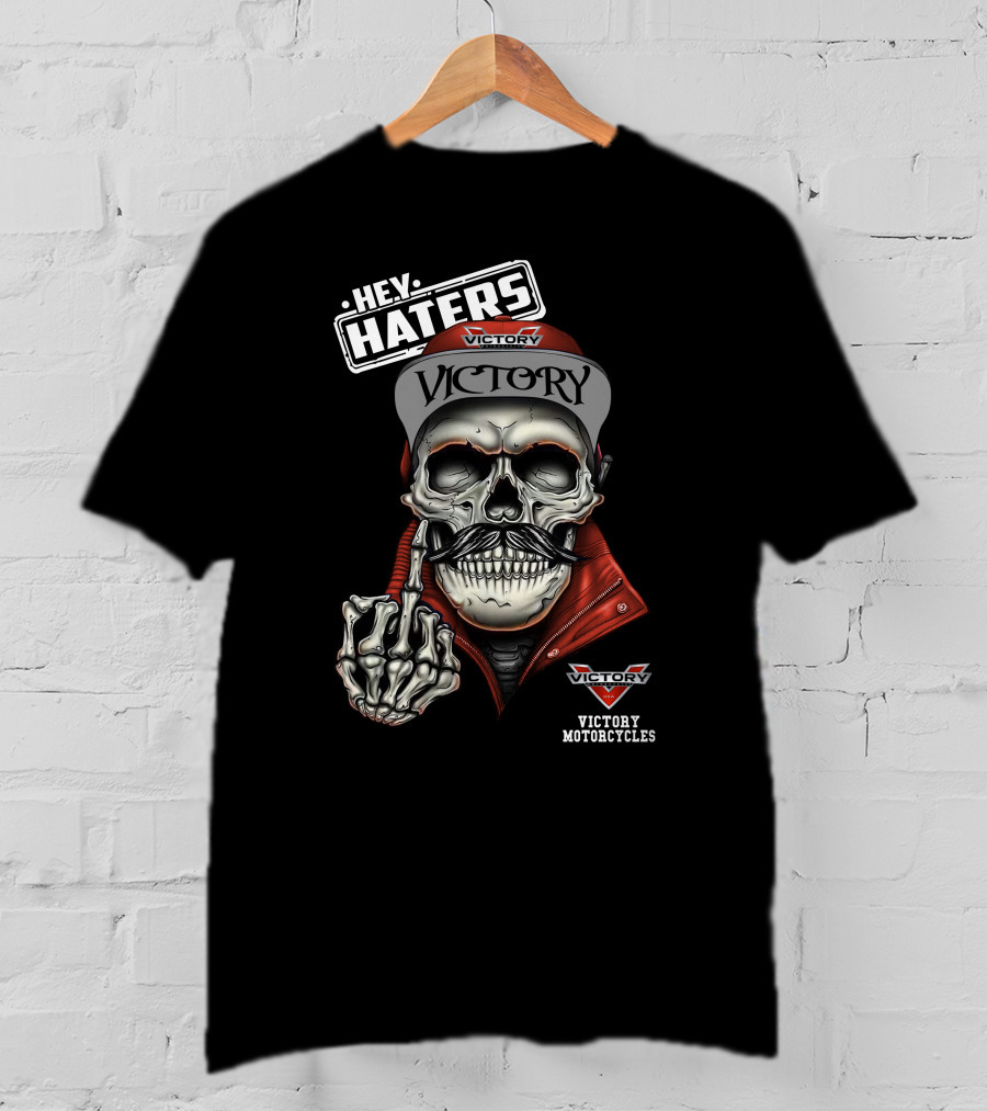 Hey Haters Victory Victory Motorcycles T-Shirt