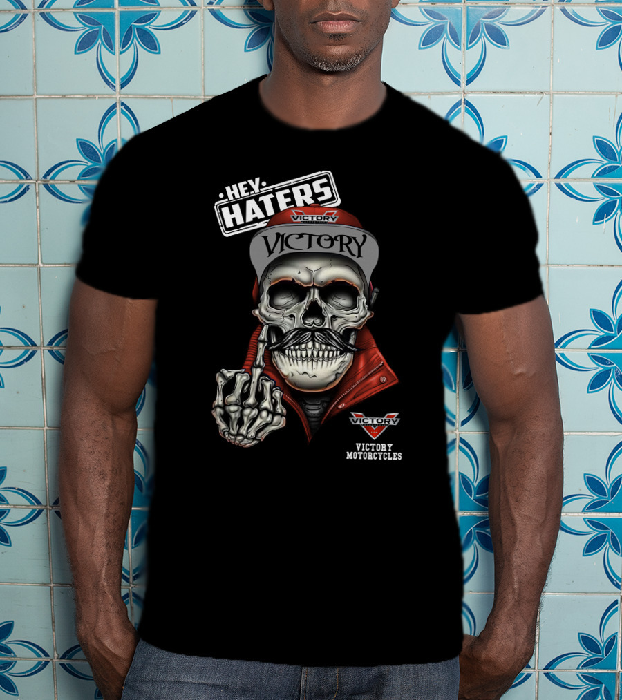 Hey Haters Victory Victory Motorcycles T-Shirt