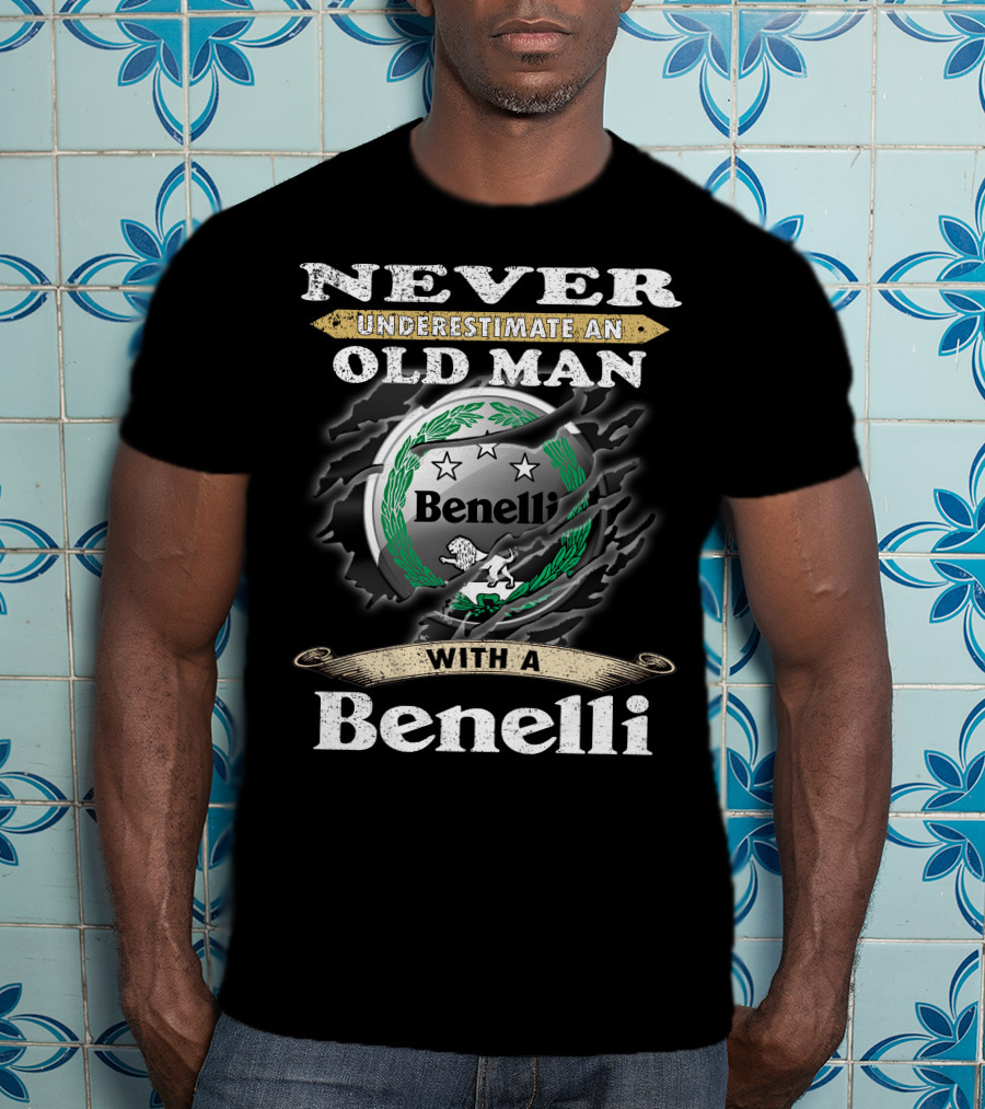 Never Underestimate An Old Man With A Benelli T-Shirt