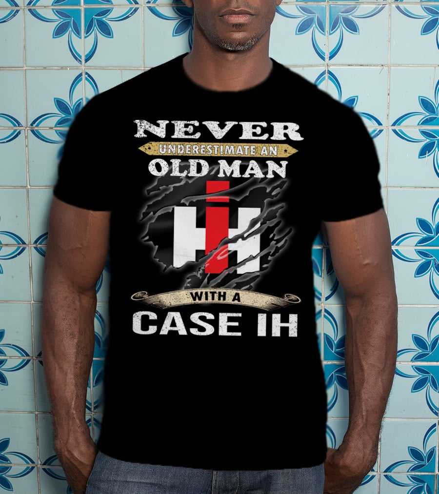 Never Underestimate An Old Man With A Case Ih Ih T-Shirt
