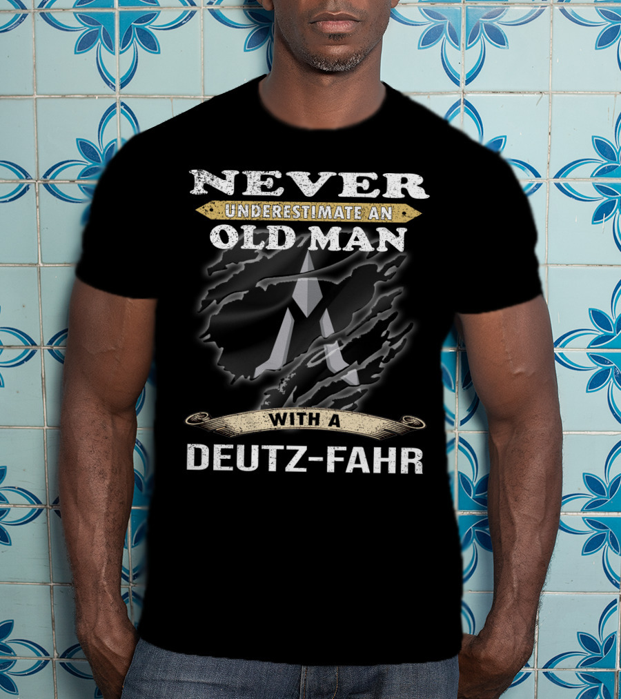 Never Underestimate An Old Man With A Deutz-Fahr T-Shirt
