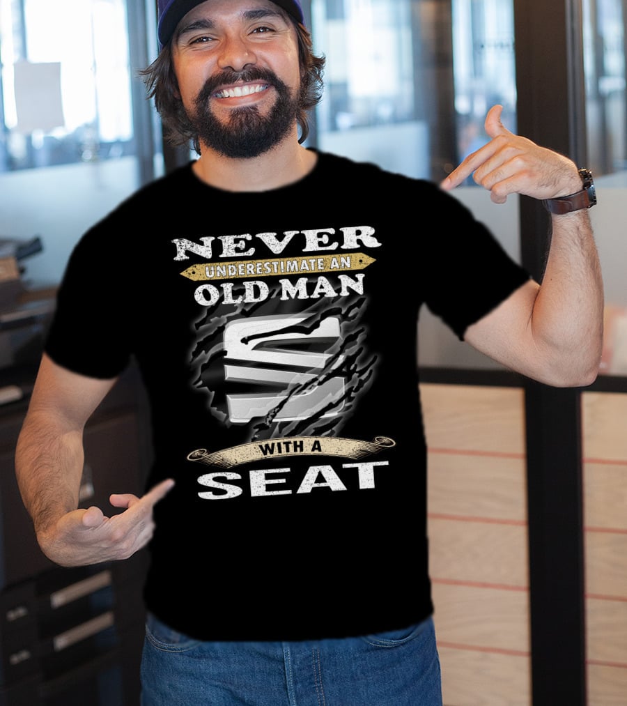 Never Underestimate An Old Man With A Seat T-Shirt