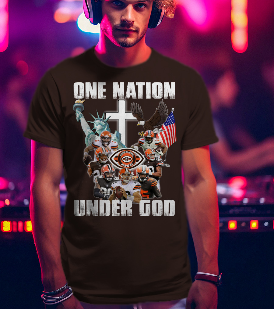 Cleveland Browns One Nation Under God Players Statue Of Liberty Eagle Flag Cross T-Shirt