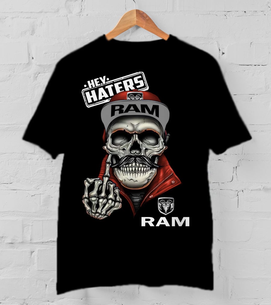 Ram Skull Cap Hey Haters T-Shirt