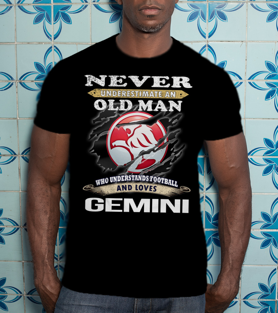 Never Underestimate An Old Man Who Understands Football And Loves Gemini T-Shirt