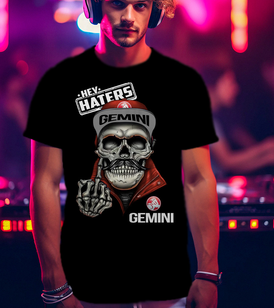 Hey Haters Gemini Skull Middle Finger Iconic Style T-Shirt
