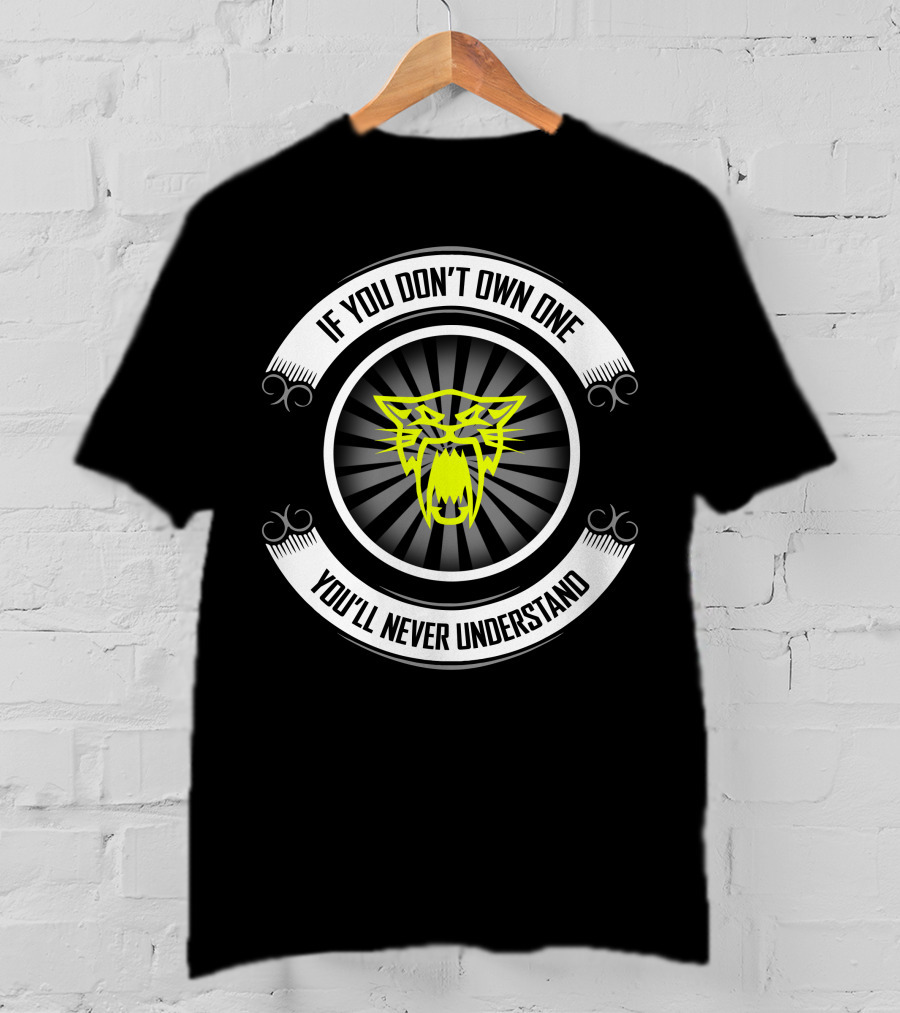 Arctic Cat If You Don't Own One You'll Never Understand T-Shirt
