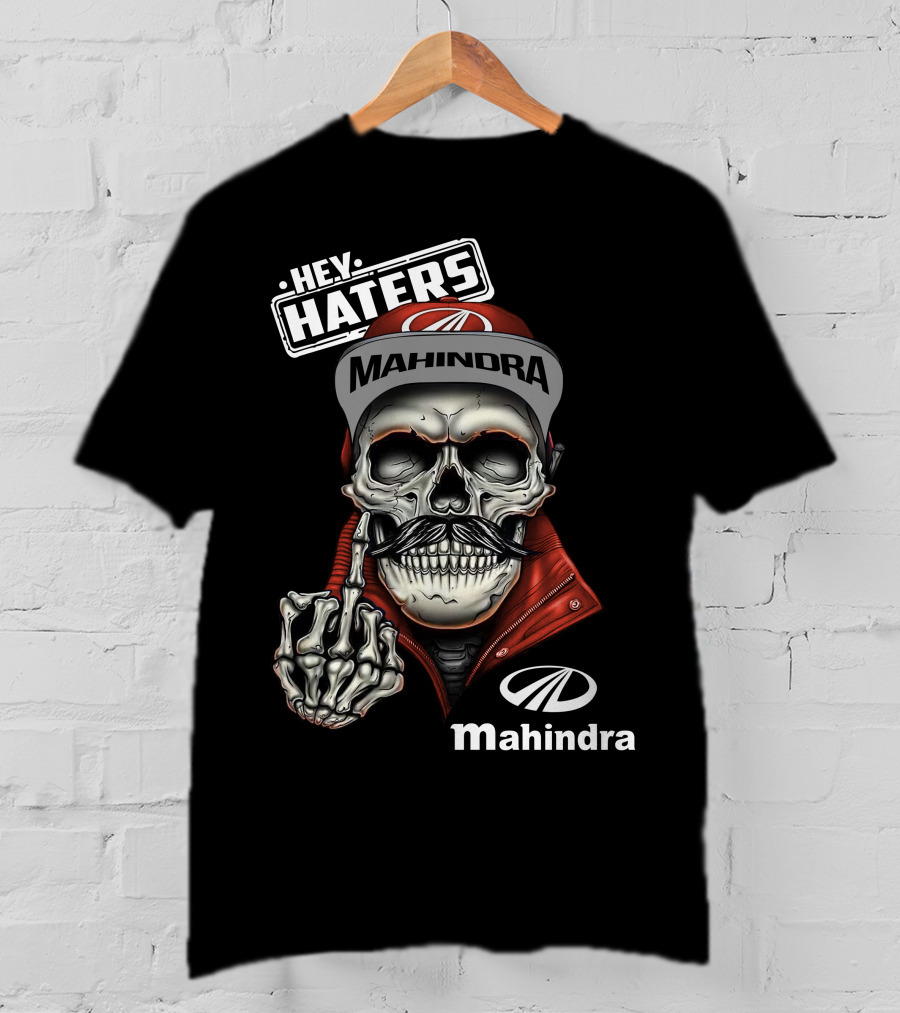 Hey Haters Mahindra Skull T-Shirt