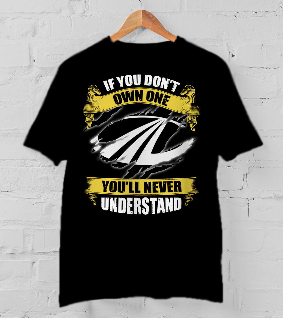 Mahindra 10 If You Don't Own One You'll Never Understand T-Shirt