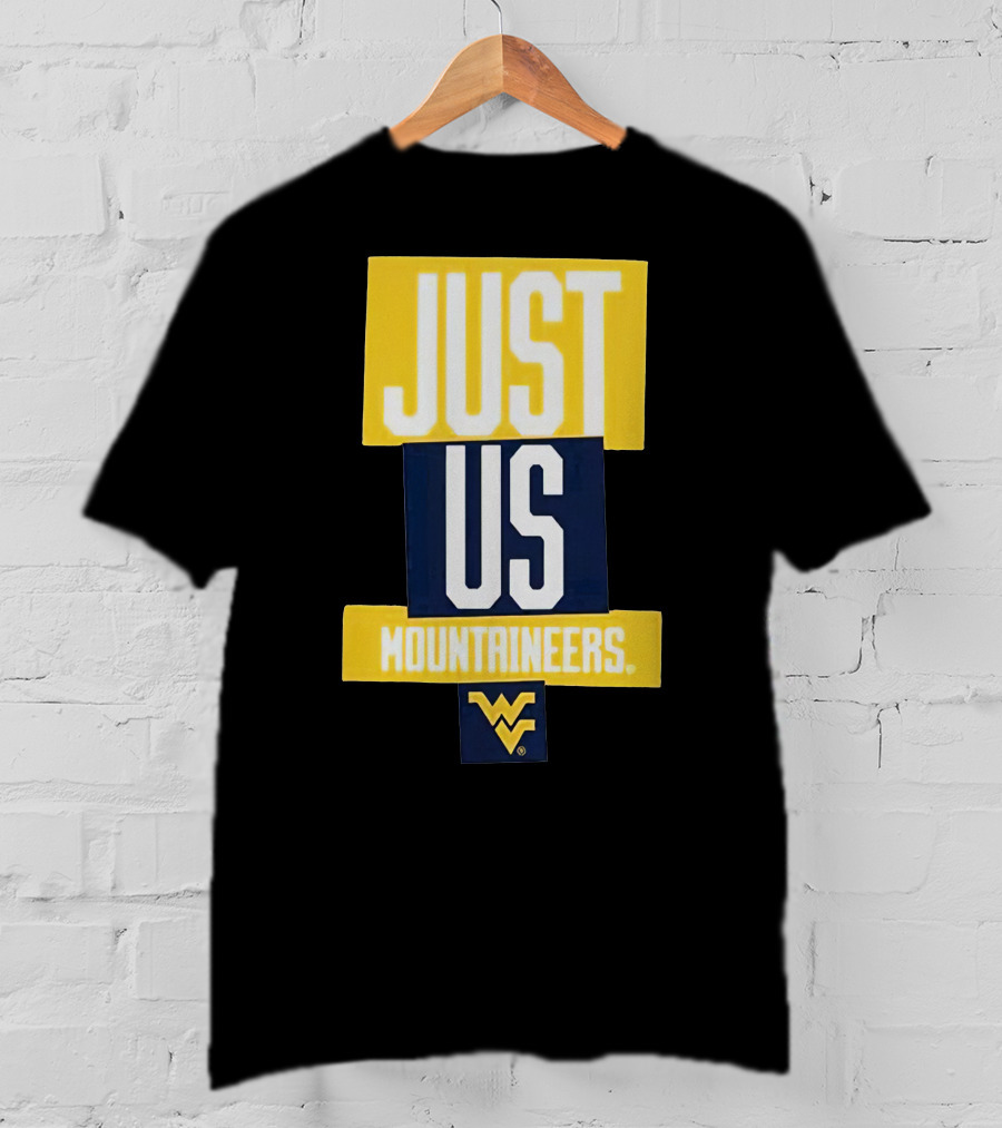 Just Us Mountaineers WVU T-Shirt