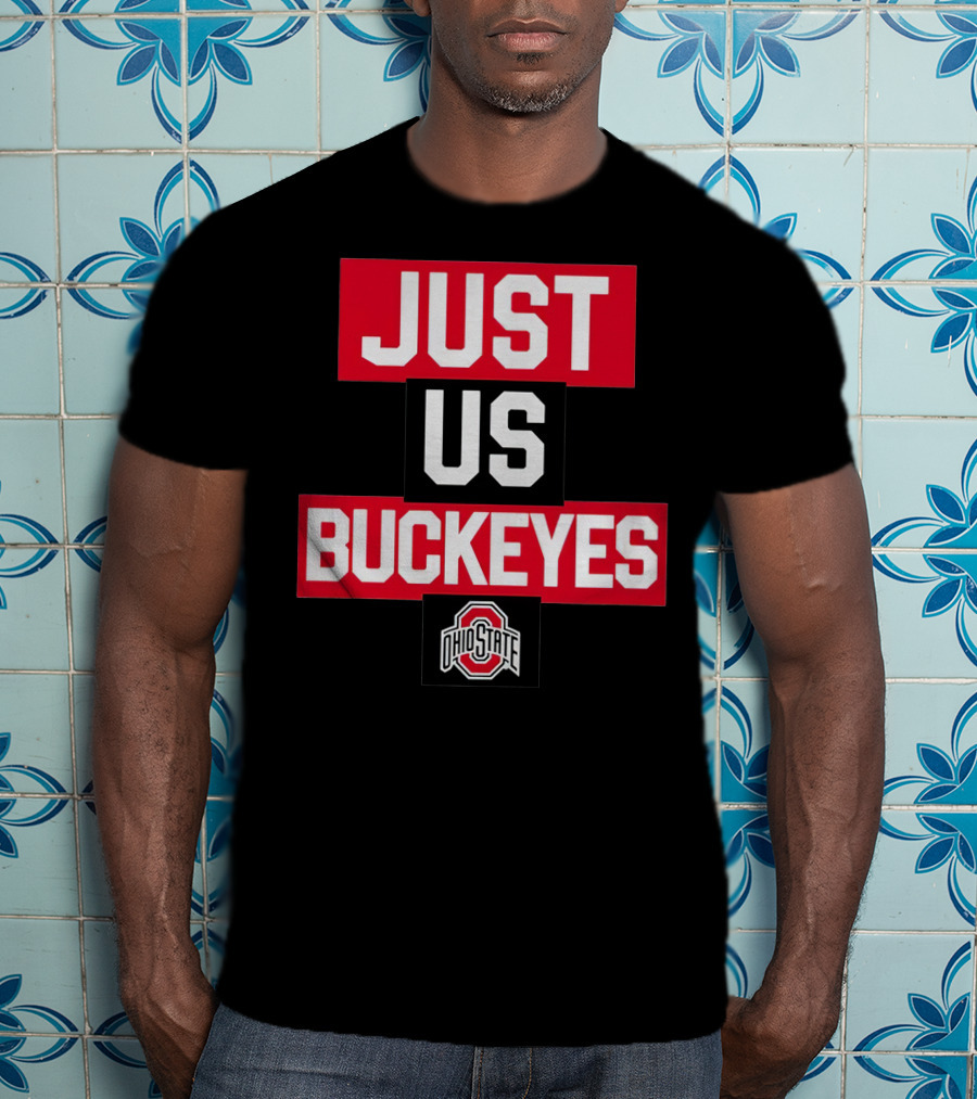 Just US Buckeyes Ohio State T-Shirt