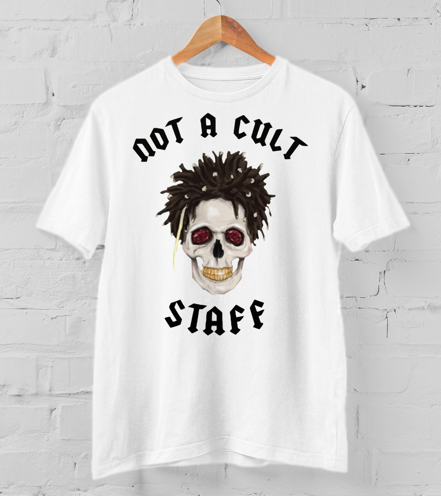 Not A Cult Staff Skull Saint Jhn Merch T-Shirt