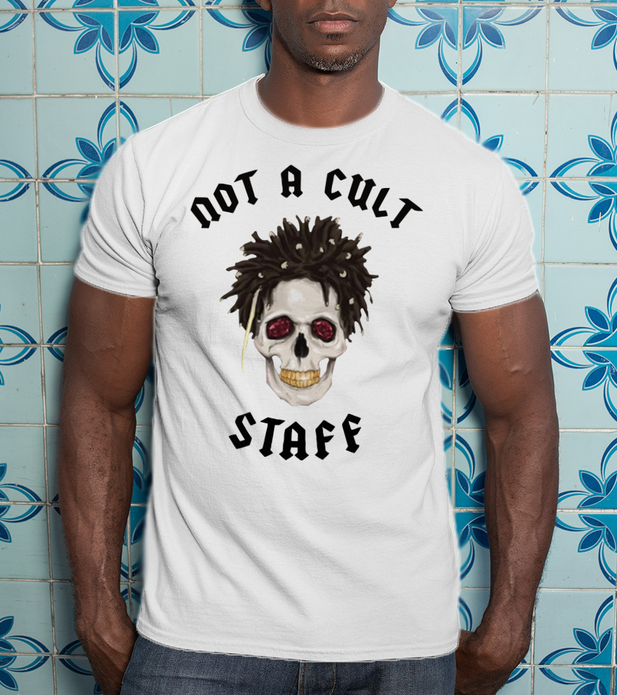 Not A Cult Staff Skull Saint Jhn Merch T-Shirt