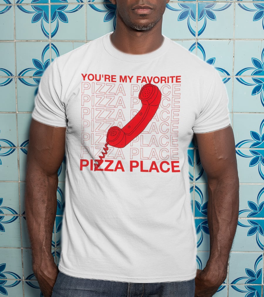 YOU'RE MY FAVORITE PIZZA PLACE SMOSH MERCH T-Shirt