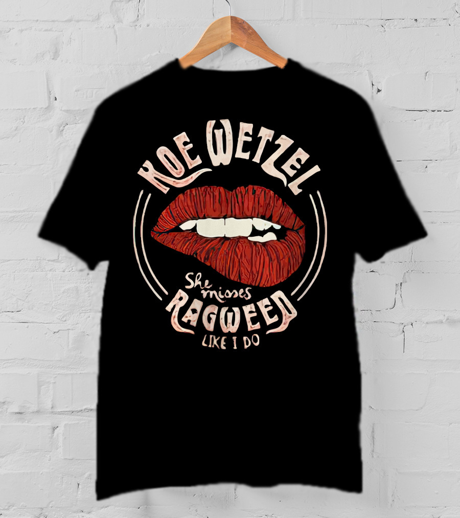 KOE WETZEL She Misses Ragweed Like I Do T-Shirt