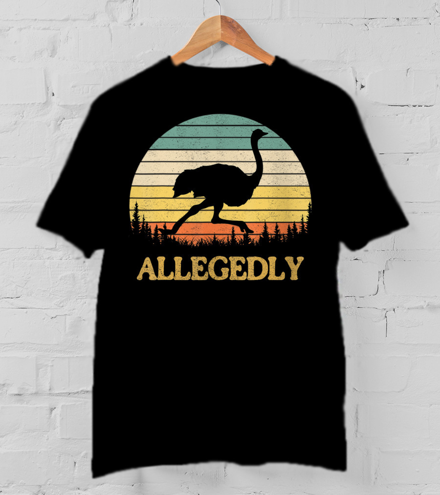 Allegedly Ostrich Flightless Bird Sunset T-Shirt