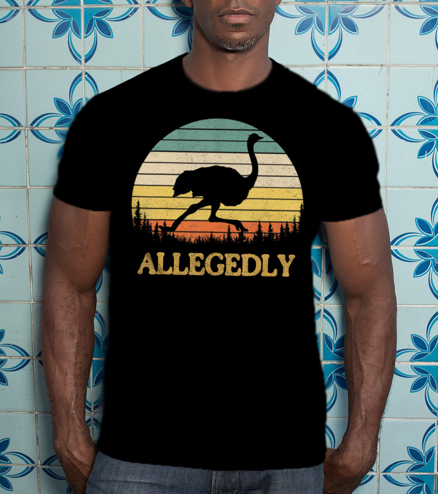 Allegedly Ostrich Flightless Bird Sunset T-Shirt