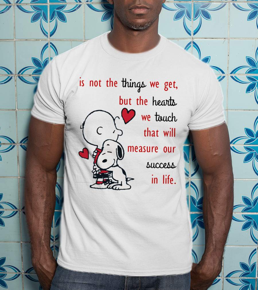 Charlie Brown Snoopy Hug Hearts Measure Success In Life T-Shirt