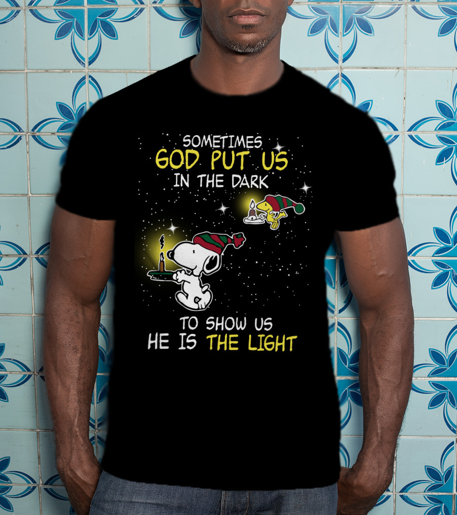 Sometimes God Put Us In The Dark He Is The Light Snoopy And Woodstock Candles T-Shirt