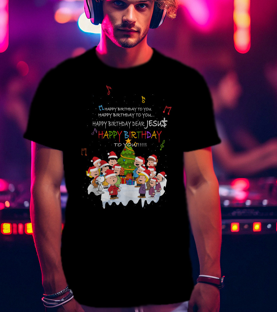 Happy Birthday Dear Jesus Peanuts Characters Christmas Caroling T-Shirt