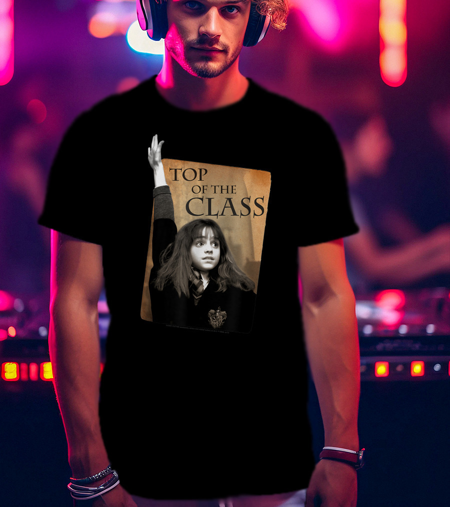 Top Of The Class Only Today T-Shirt