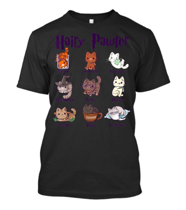 Hairy Pawter Only Today Ronmeow Hermioameow Hairpawt Purrger Mcgonagall Mewfoy Albus Dumblebore T-Shirt