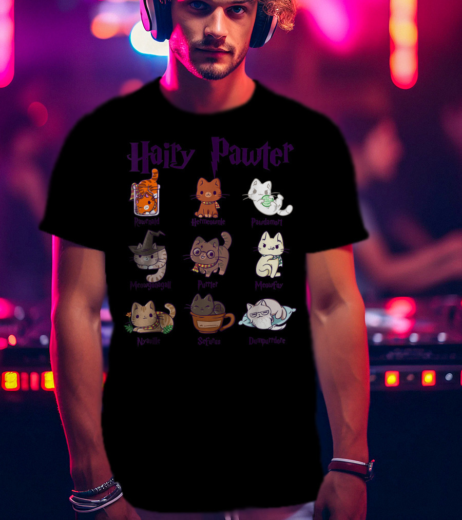 Hairy Pawter Only Today Ronmeow Hermioameow Hairpawt Purrger Mcgonagall Mewfoy Albus Dumblebore T-Shirt