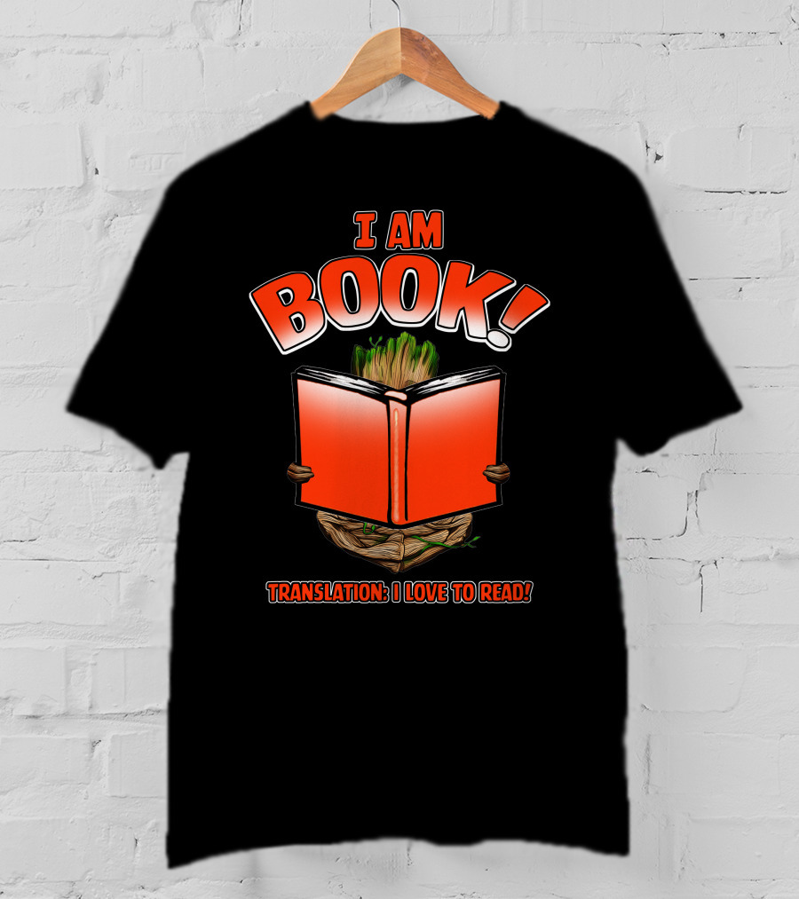 I Am Book! Translation: I Love To Read! T-Shirt