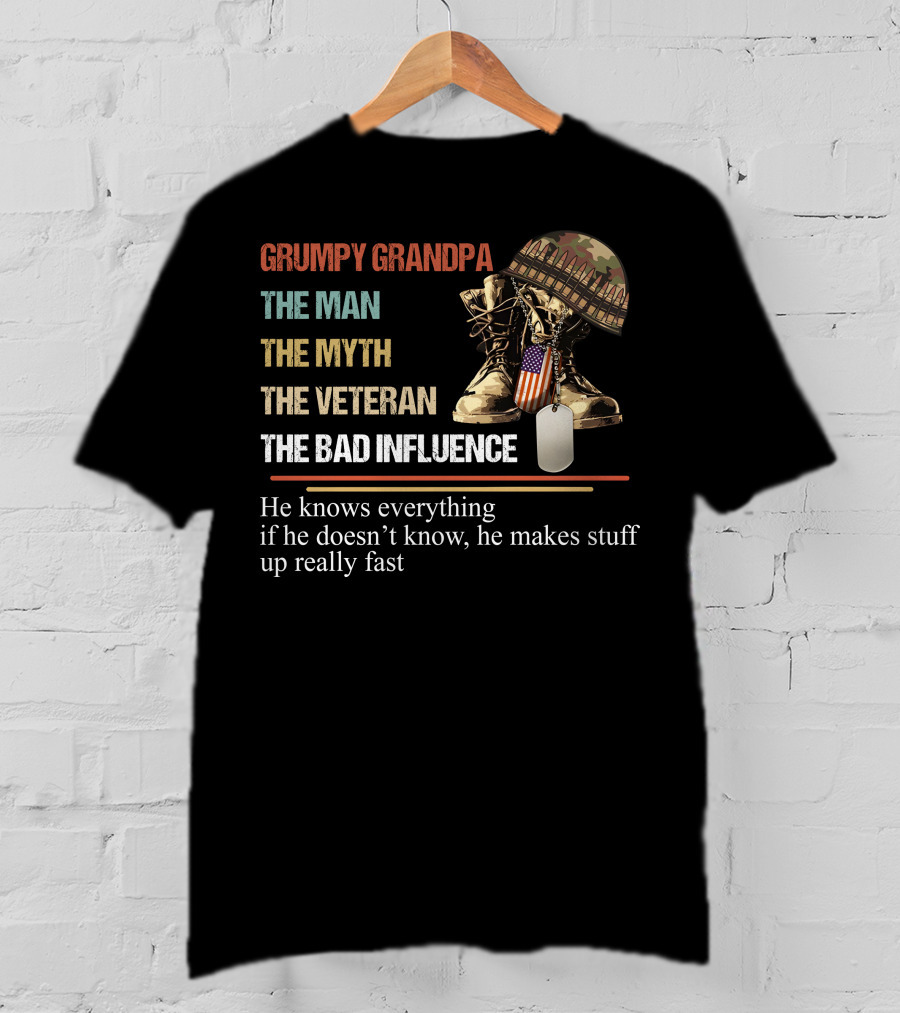 Grumpy Grandpa The Man The Myth The Veteran The Bad Influence T-Shirt