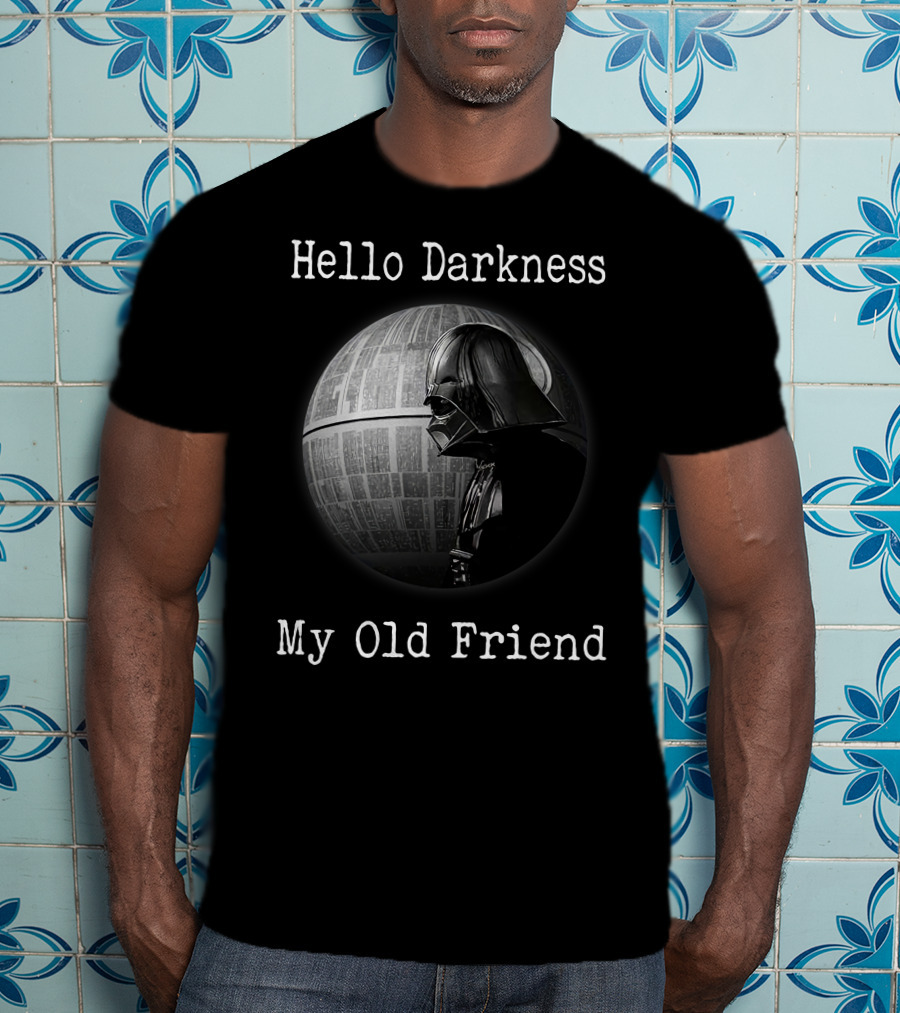Hello Darkness My Old Friend Stars War ZN 184 T-Shirt