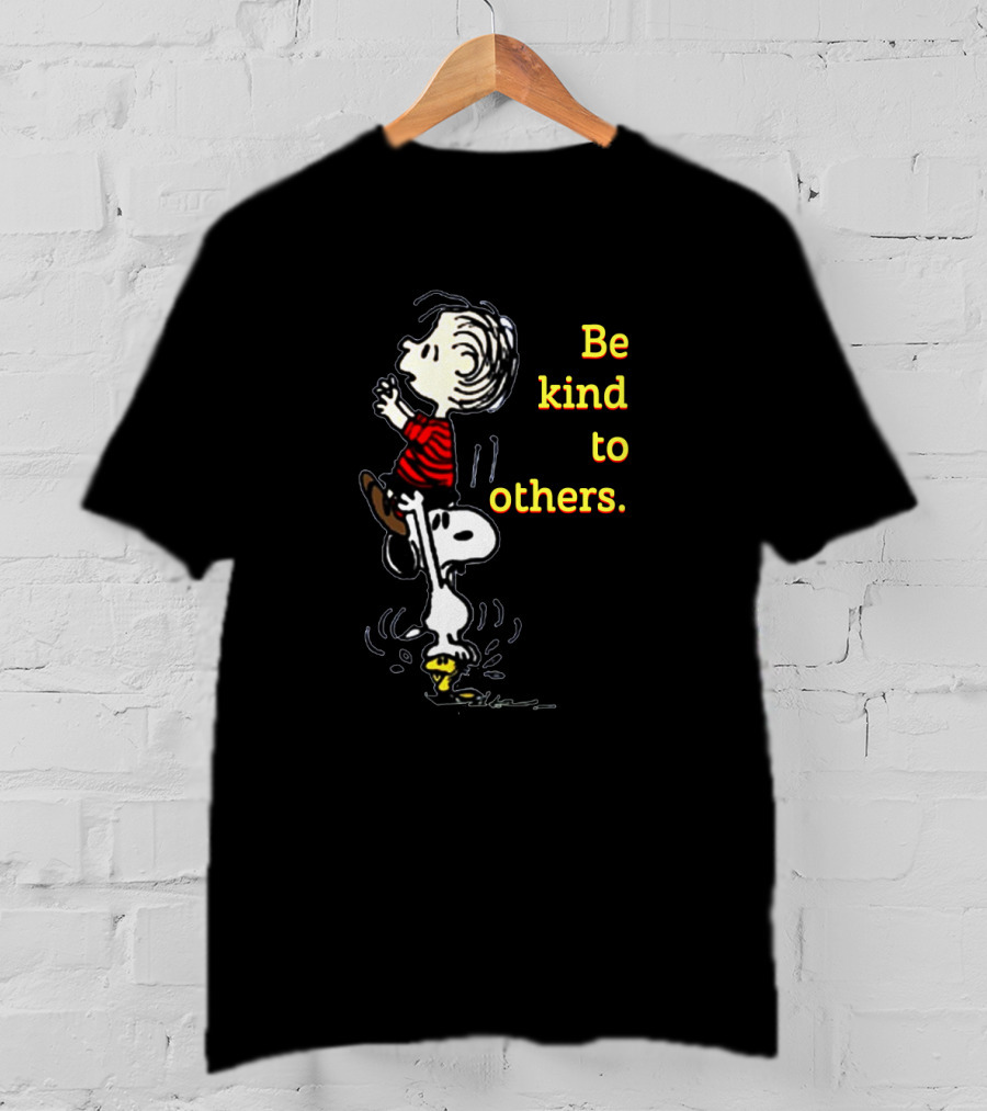 Be Kind To Others Snoopy And Linus Charlie Brown Peanuts Cartoon Image T-Shirt