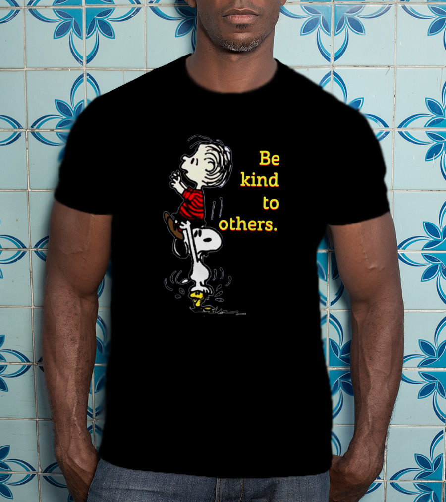 Be Kind To Others Snoopy And Linus Charlie Brown Peanuts Cartoon Image T-Shirt