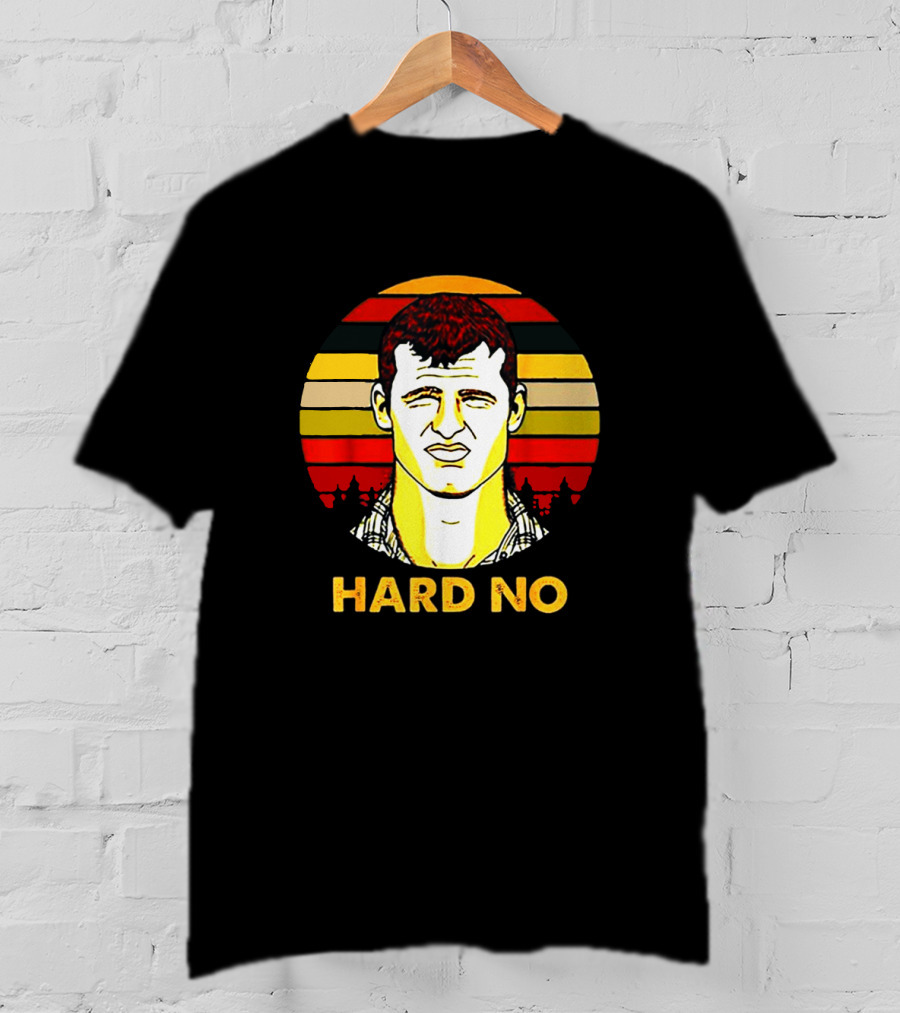 Hard No Letterkenny Vintage Sunset T-Shirt