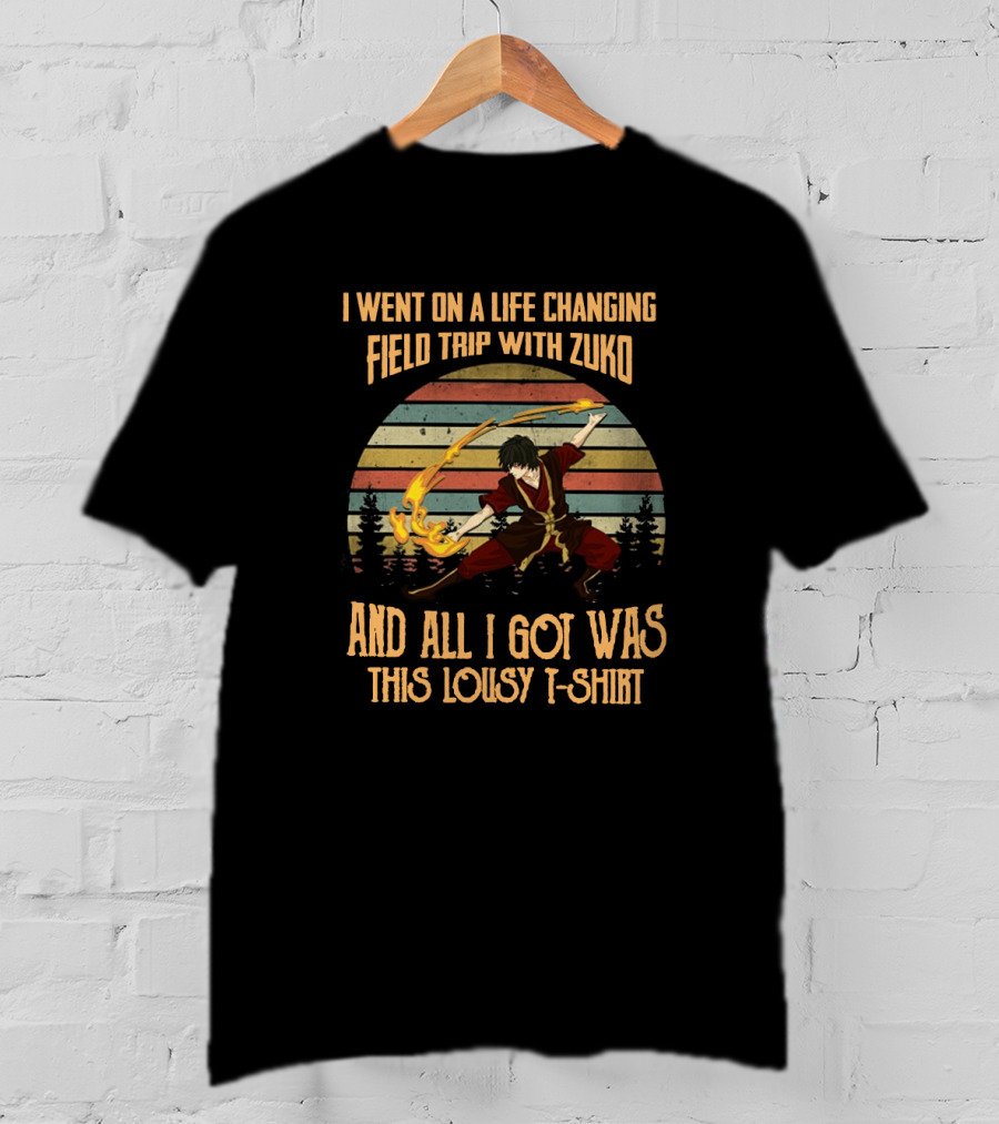 I Went On A Life Changing Field Trip With Zuko And All I Got Was This Lousy T-Shirt Vintage Style Firebending Forest Sunset Scene T-Shirt