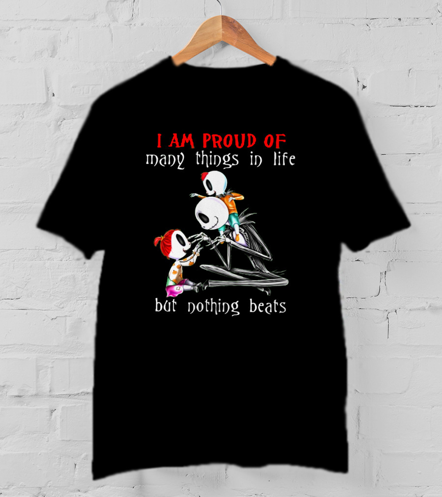 I Am Proud Of Many Things In Life But Nothing Beats Being A Father Jack Nightmare T-Shirt