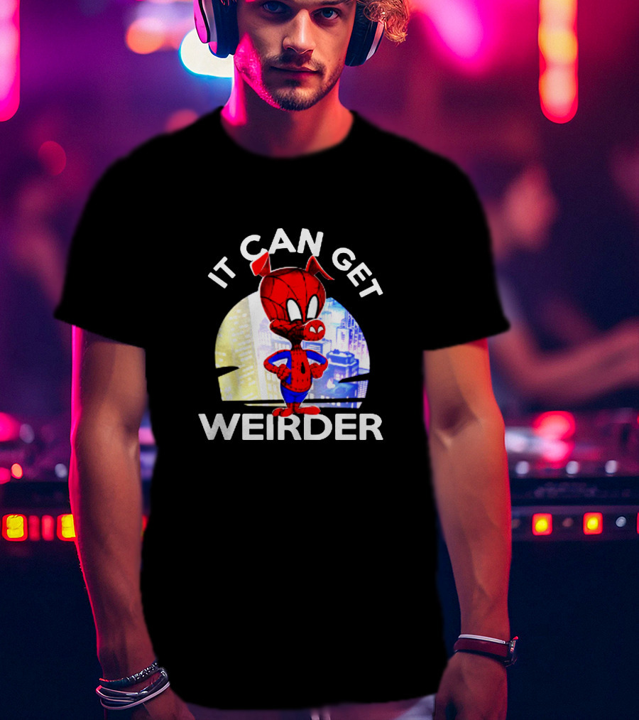 Spider Ham It Can Get Weirder Superhero T-Shirt