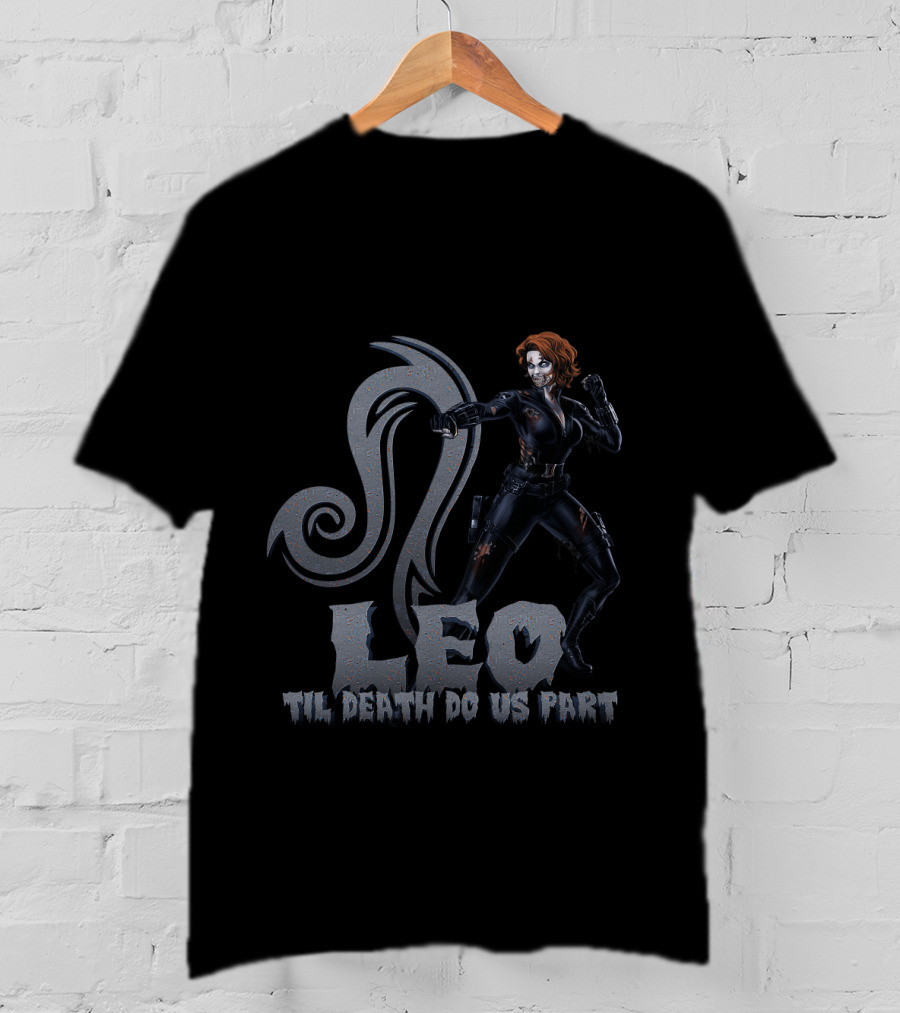 Black Widow Leo Zodiac Til Death Do Us Part Marvel Fans T-Shirt