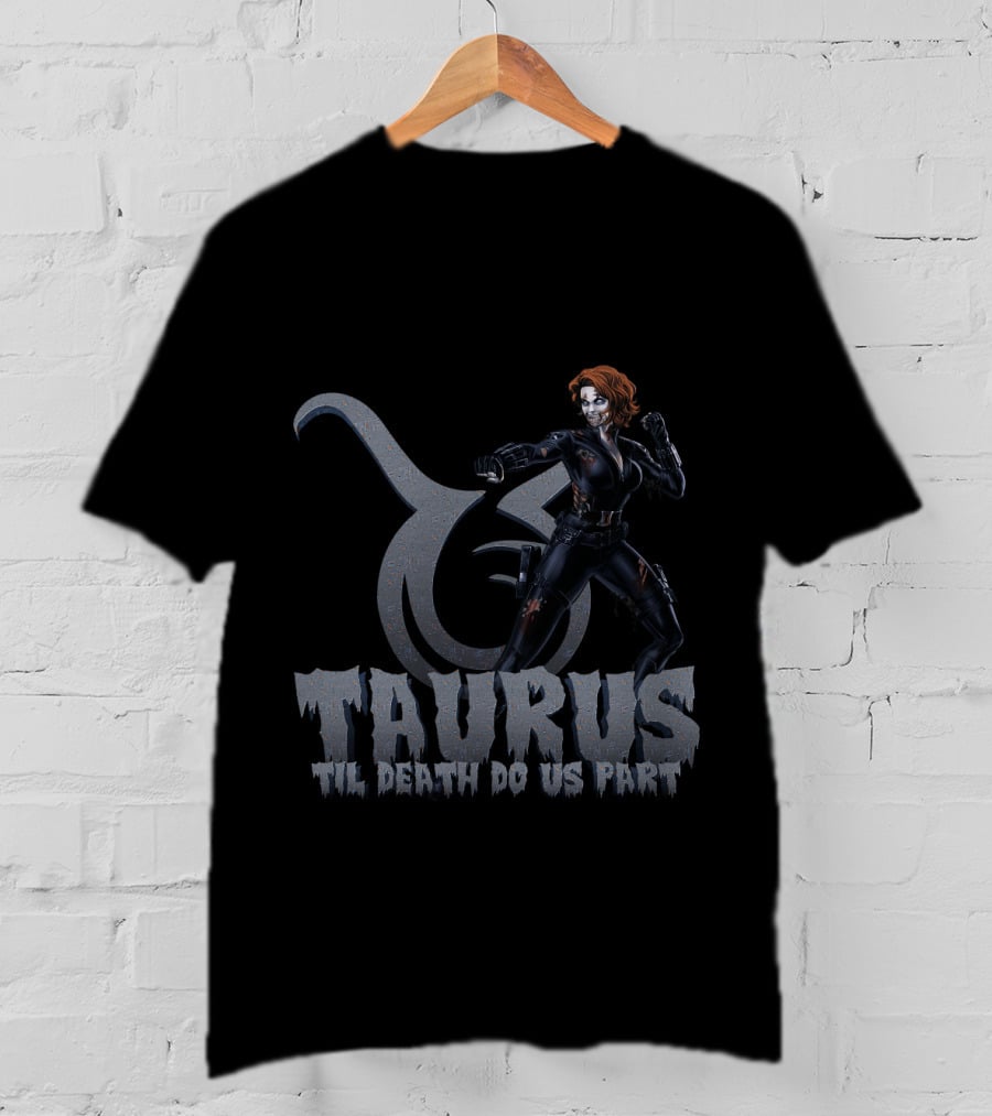 Black Widow Taurus Til Death Do Us Part Marvel Fans T-Shirt