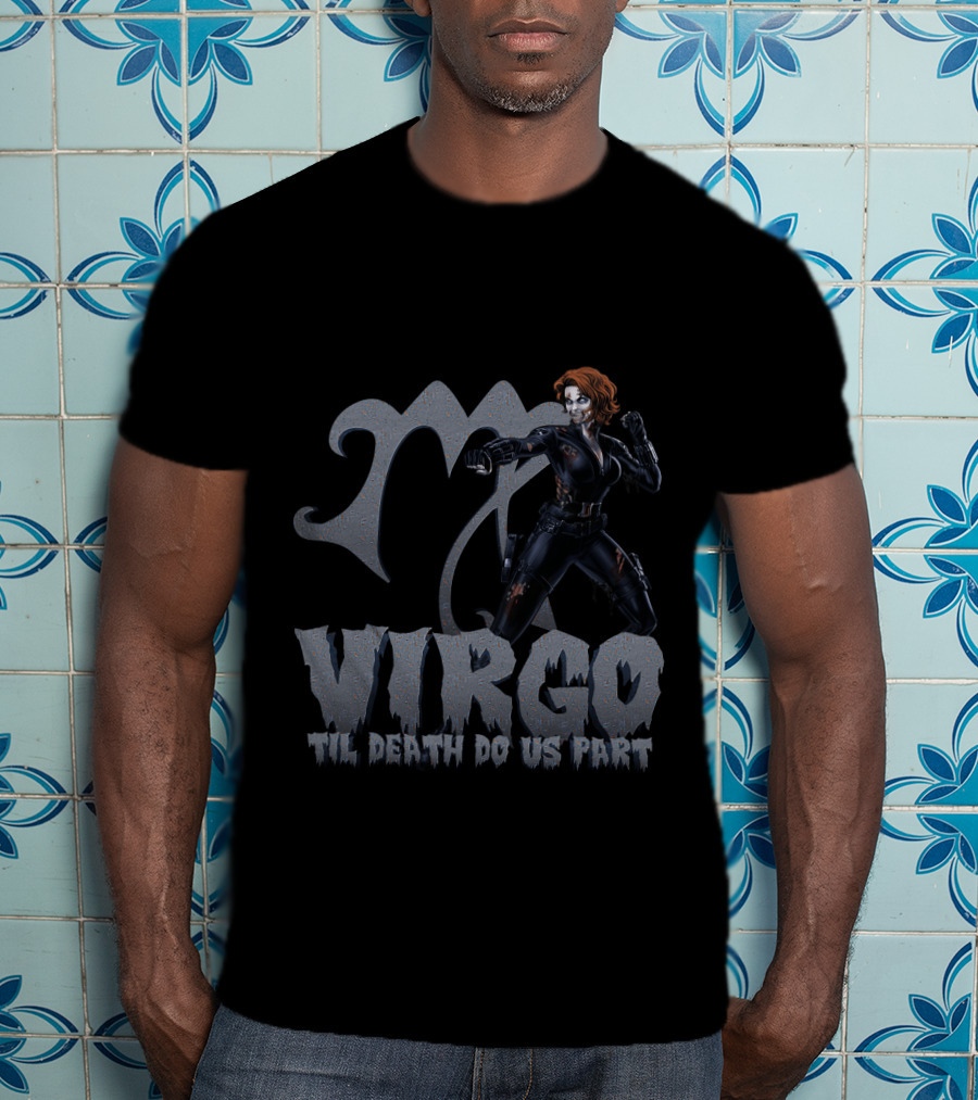 Black Widow Virgo Til Death Do Us Part Marvel Fans T-Shirt