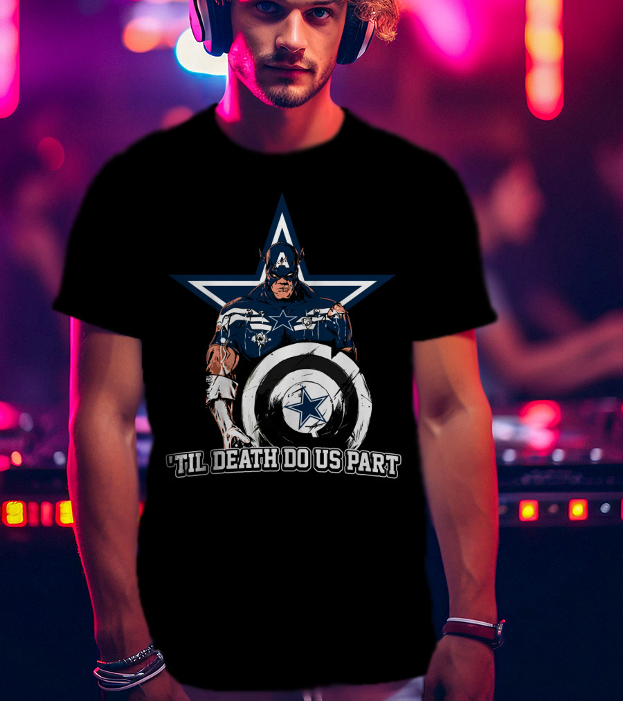 Captain American Dallas Cowboys Nfl 'Til Death Do Us Part T-Shirt