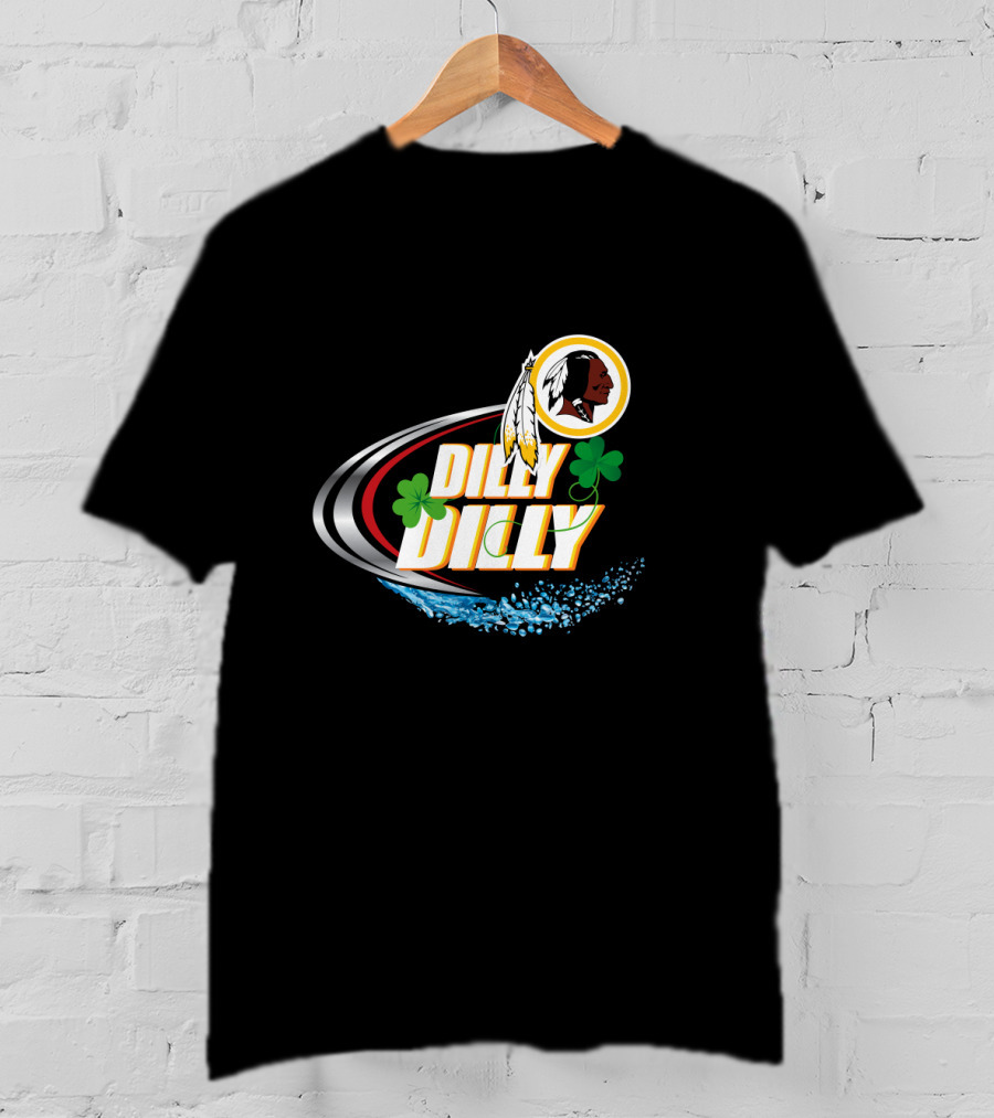 Dilly Dilly Washington Redskins Shamrocks And Splash T-Shirt
