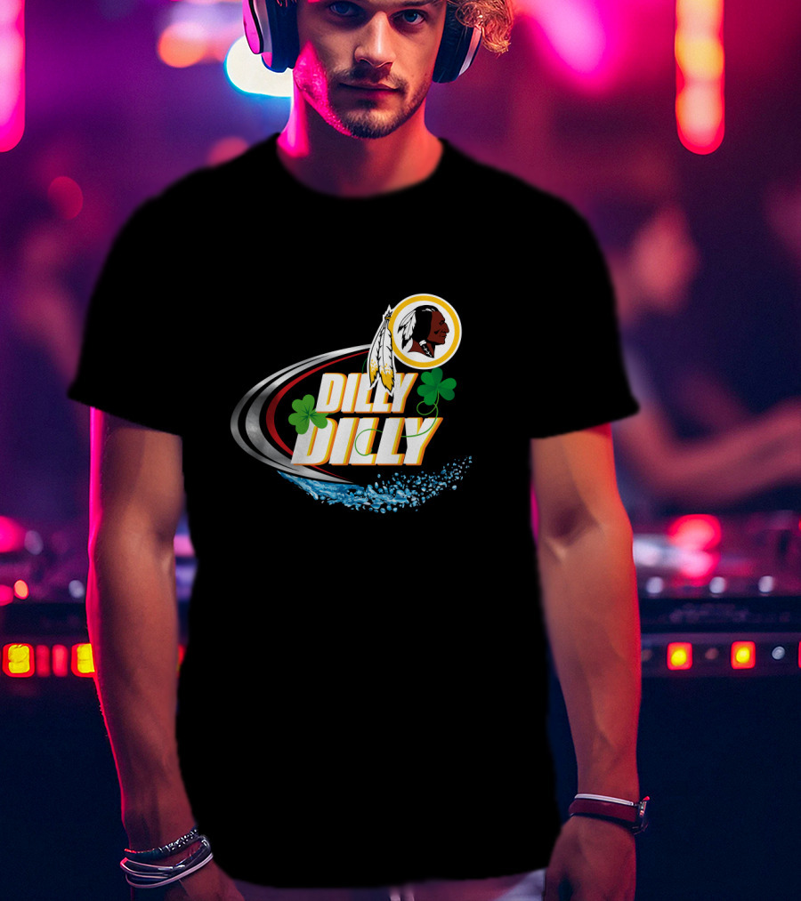 Dilly Dilly Washington Redskins Shamrocks And Splash T-Shirt